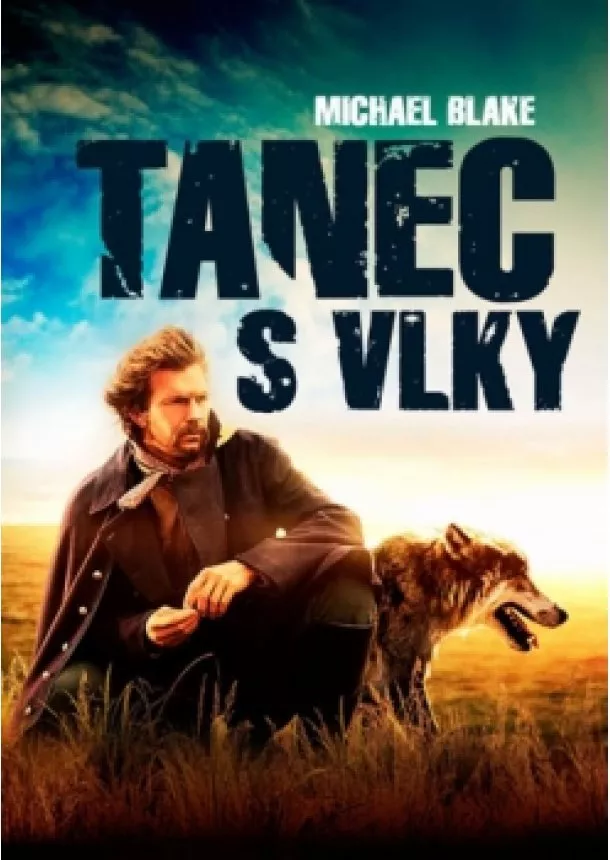 Michael Blake - Tanec s vlky