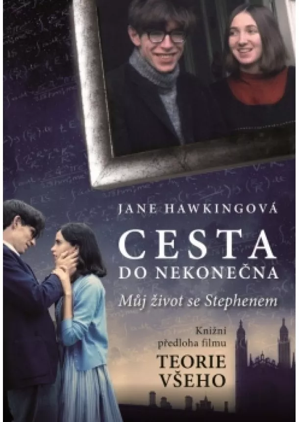 Jane Hawkingová - Cesta do nekonečna: Můj život se Stephenem