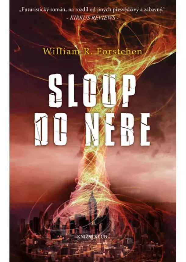 William R. Forstchen - Sloup do nebe