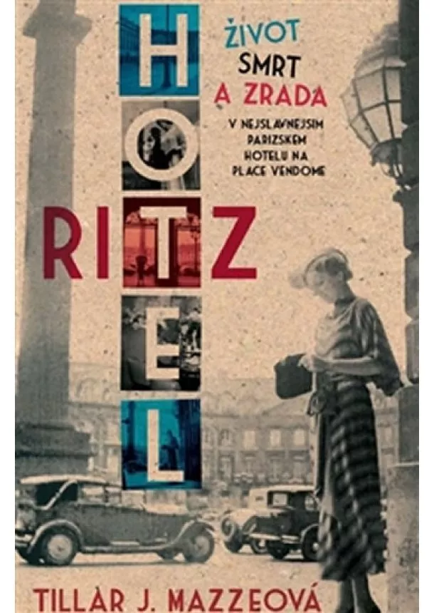 Tilar J. Mazzeová - Hotel Ritz