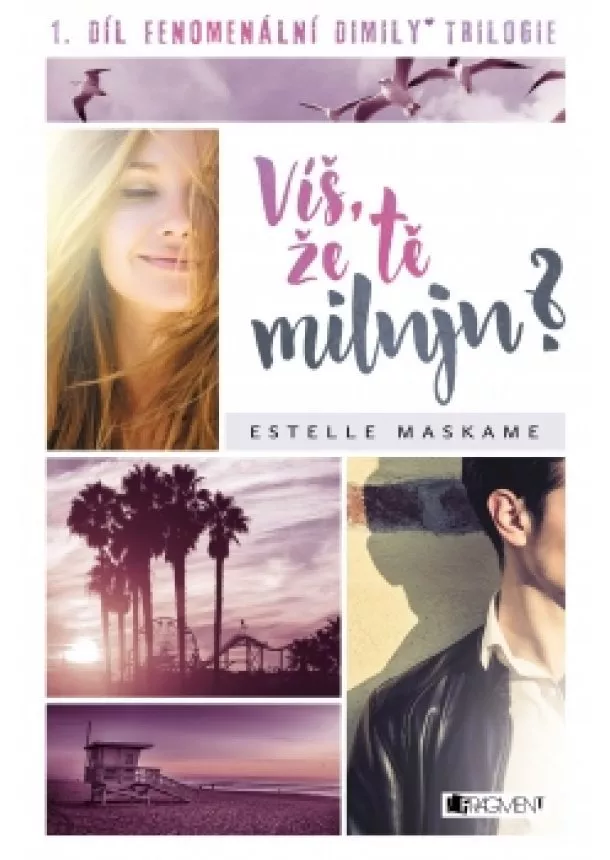 Estelle Maskame - Víš, že tě miluju? 