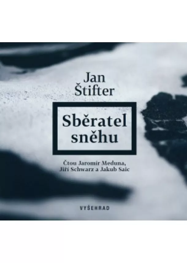 Jan Štifter - Sběratel sněhu (audiokniha)