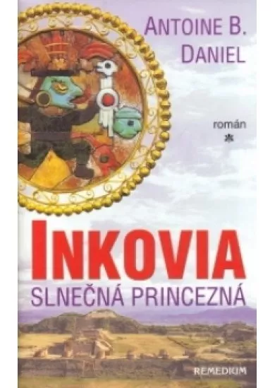 Inkovia I. - Slnečná princezná