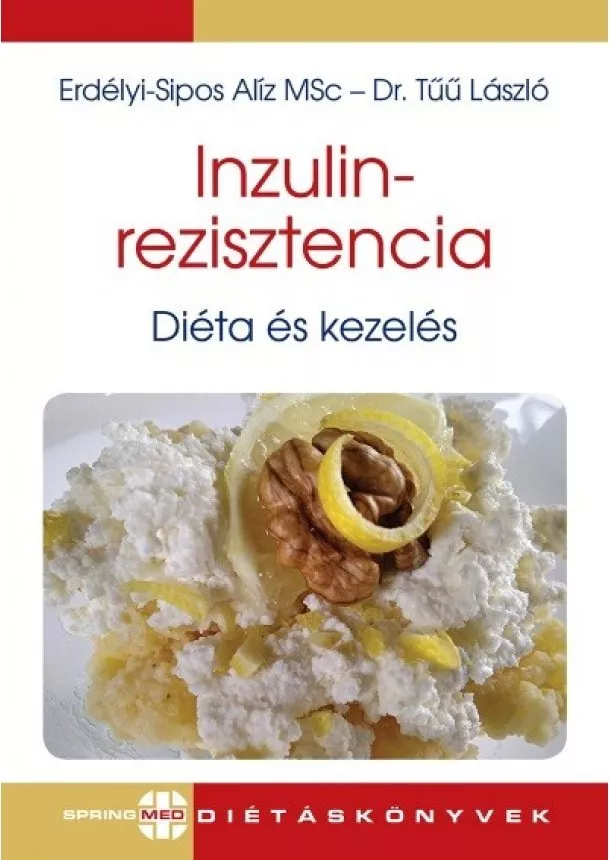 Erdélyi-Sipos Alíz MSc - Inzulinrezisztencia - Diéta és kezelés