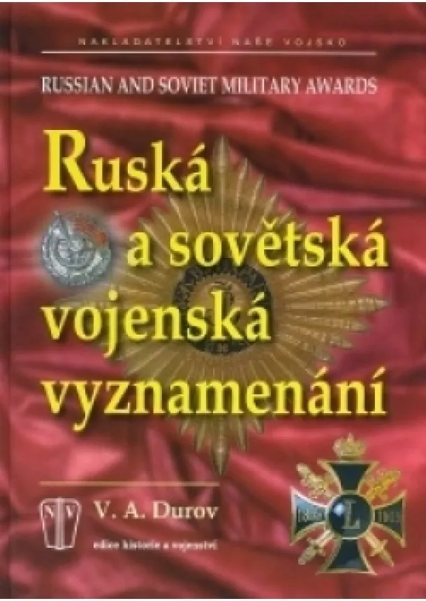 Durov V.A. - RUSKÁ A SOVĚTSKÁ VOJENSKÁ VYZNAMENÁNÍ