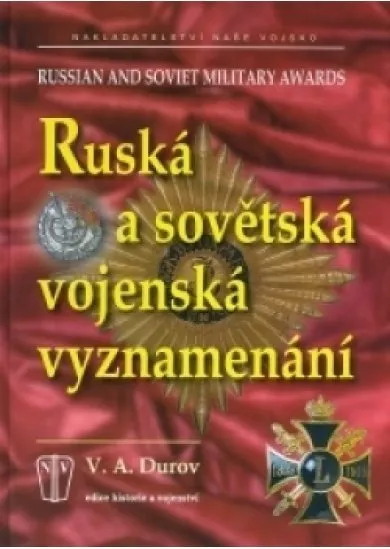 RUSKÁ A SOVĚTSKÁ VOJENSKÁ VYZNAMENÁNÍ