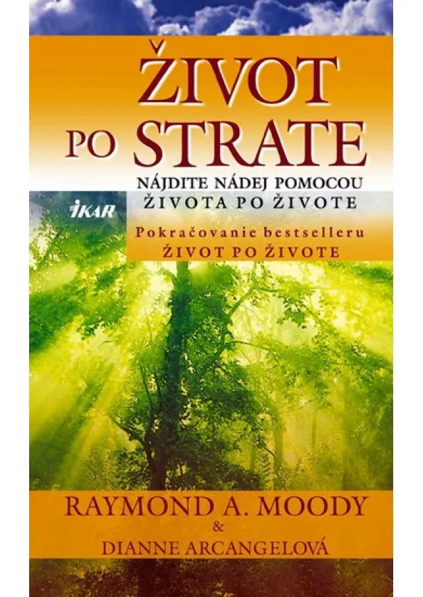 Raymond A. Moody - Život po strate