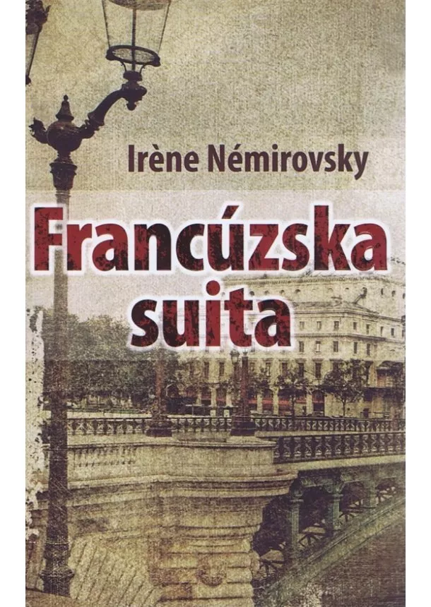 Iréne Némirovsky - Francúzska suita