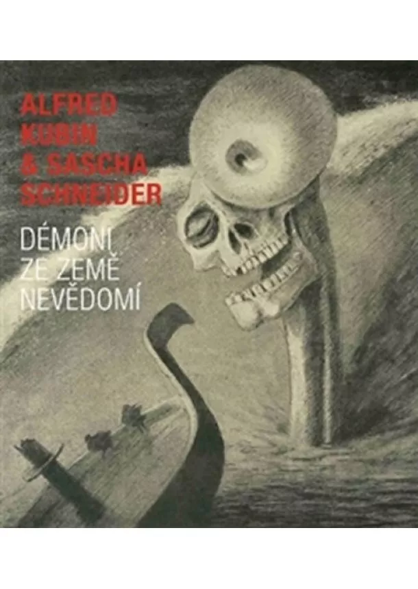 Alfred Kubin, Sascha Schneider - Démoni ze země nevědomí