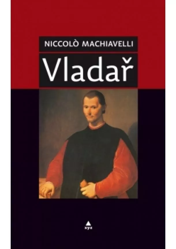 Nicolló Machiavelli - Vladař