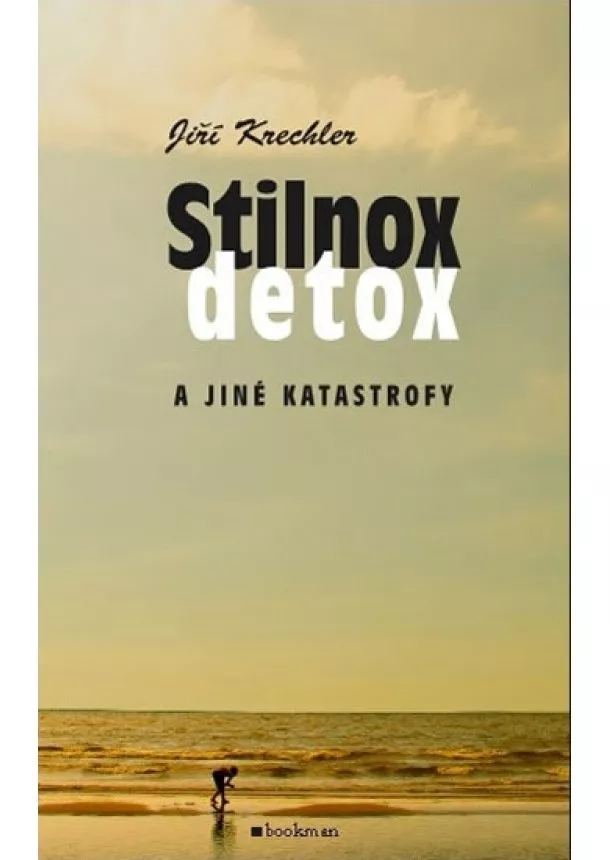 Jiří Krechler - Stilnox, detox a jiné katastrofy