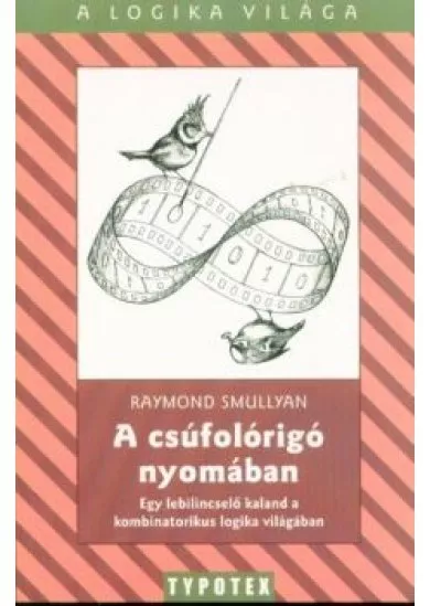 A csúfolórigó nyomában