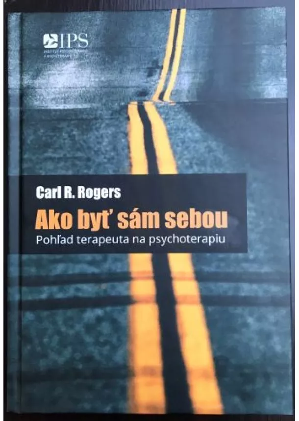 Carl R.Rogers - Ako byť sám sebou