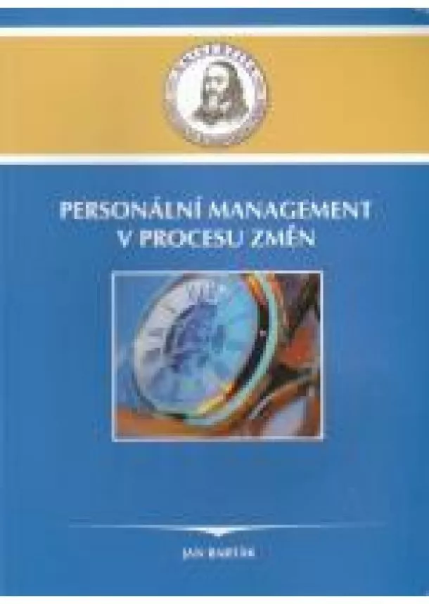 Jan Barták - Personální management v procesu změn