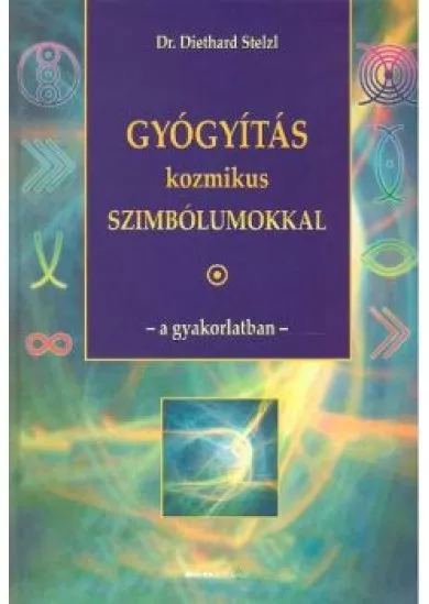 GYÓGYÍTÁS KOZMIKUS SZIMBÓLUMOKKAL