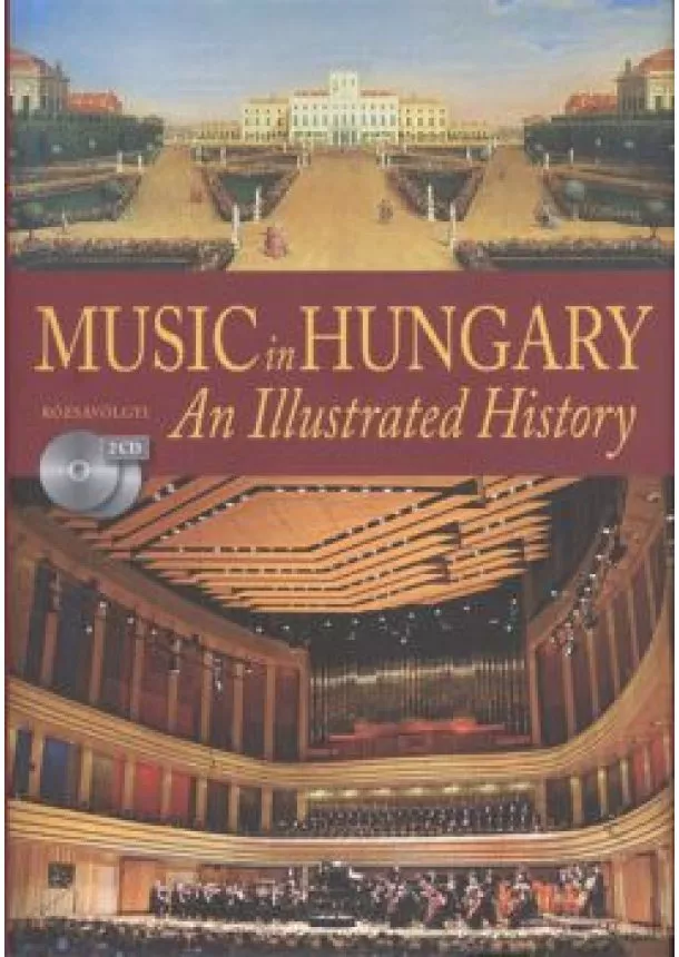 KÁRPÁTI JÁNOS - MUSIC IN HUNGARY - AN ILLUSTRATED HISTORY + 2 CD