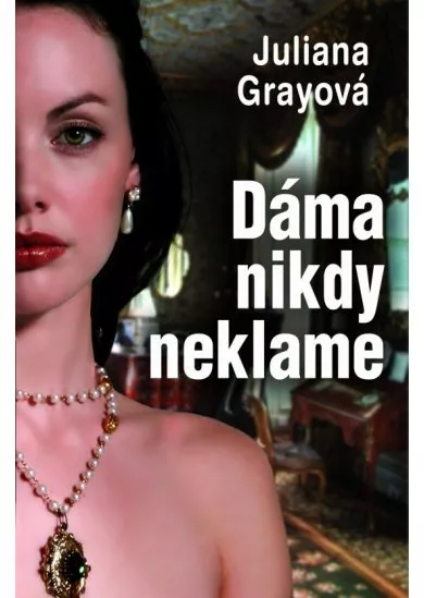 Dáma nikdy neklame