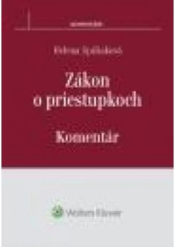 Helena Spišiaková - Zákon o priestupkoch - komentár