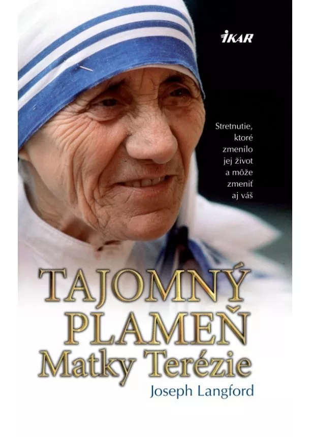 Joseph Langford - Tajomný plameň Matky Terézie, 2. vydanie