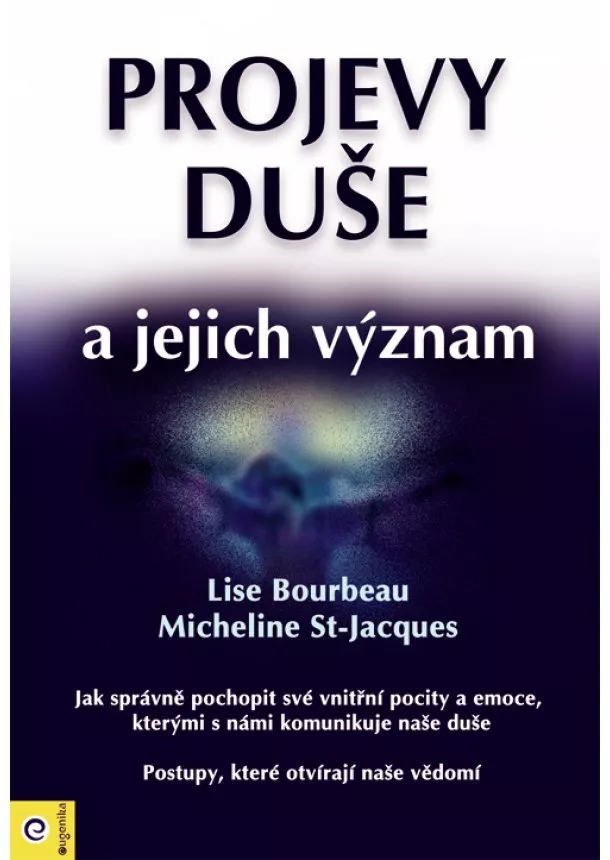 Lise Bourbeau - Projevy duše a jejich význam