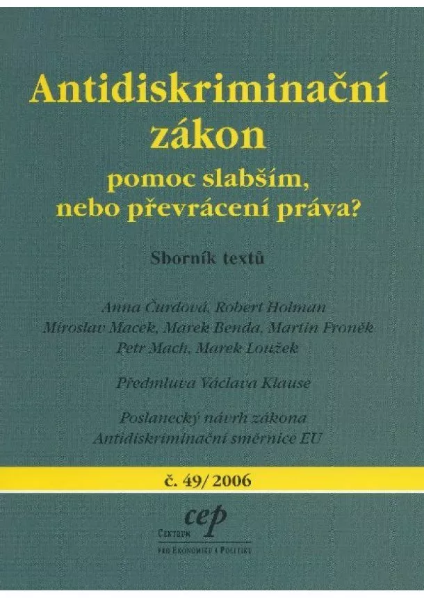 kolektív - Antidiskriminační zákon - pomoc slabším nebo převrácení práva ?