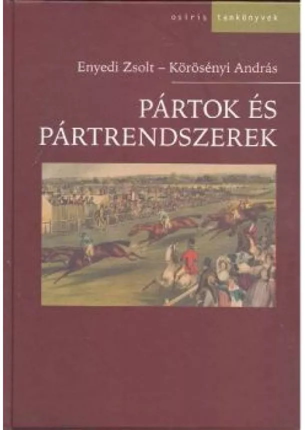 Körösényi András - PÁRTOK ÉS PÁRTRENDSZEREK