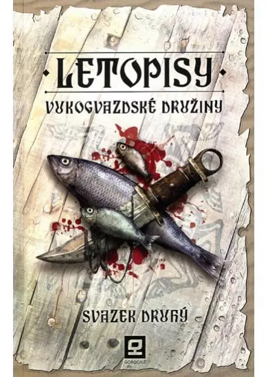 Letopisy Vukogvazdské družiny 2