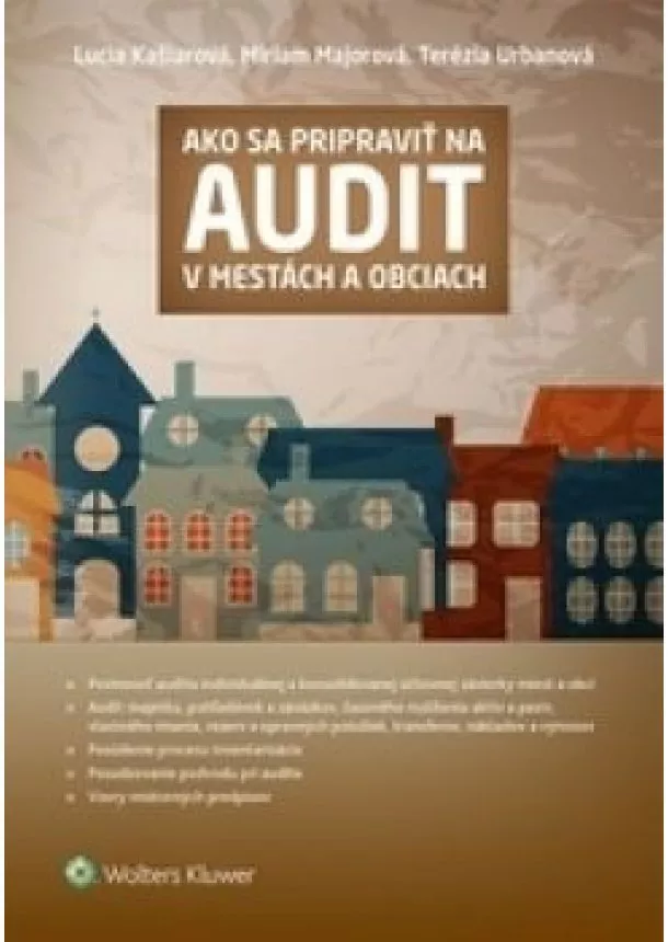 Lucia Kašiarová a kolektív - Ako sa pripraviť na audit v mestách a obciach