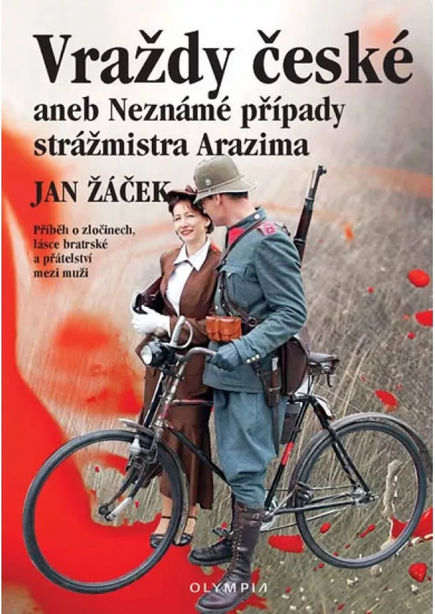 Jan Žáček - Vraždy české aneb Neznámé případy strážmistra Arazima