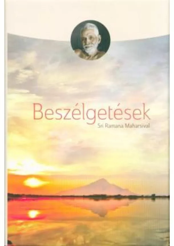 Sri Ramanasramam - Beszélgetések Srí Ramana Maharsival