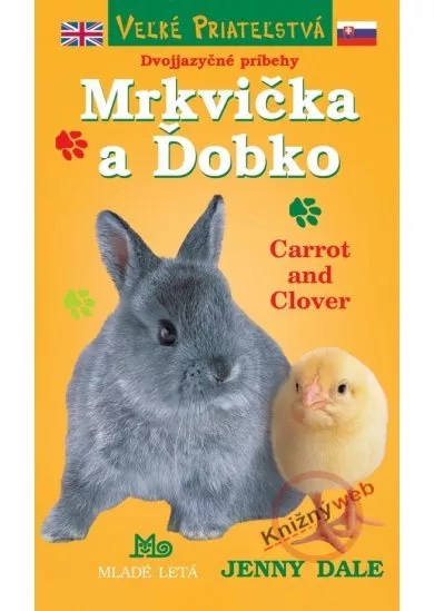 Mrkvička a Ďobko - Dvojjazyčné príbehy