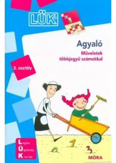 Agyaló 3. osztály - Műveletek többjegyű számokkal /LÜK