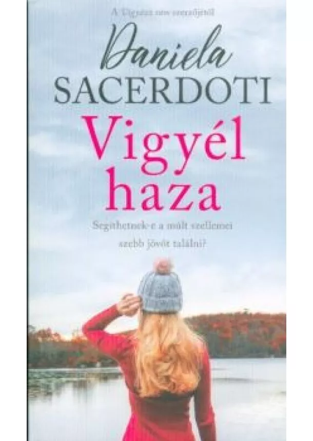 Daniela Sacerdoti - Vigyél haza