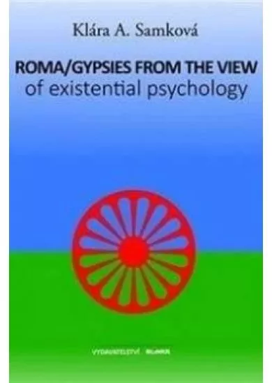 Roma/Gypsies from  the View of Existential Psychology (anglicky)