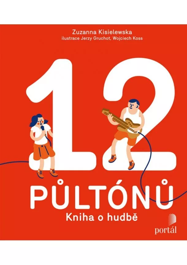 Zuzanna Kisielewska - 12 půltónů - Kniha o hudbě