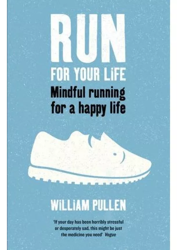 William Pullen - Run for Your Life