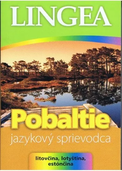 LINGEA - Pobaltie-jazykový sprievodca-litovčina, lotyština, estónčina