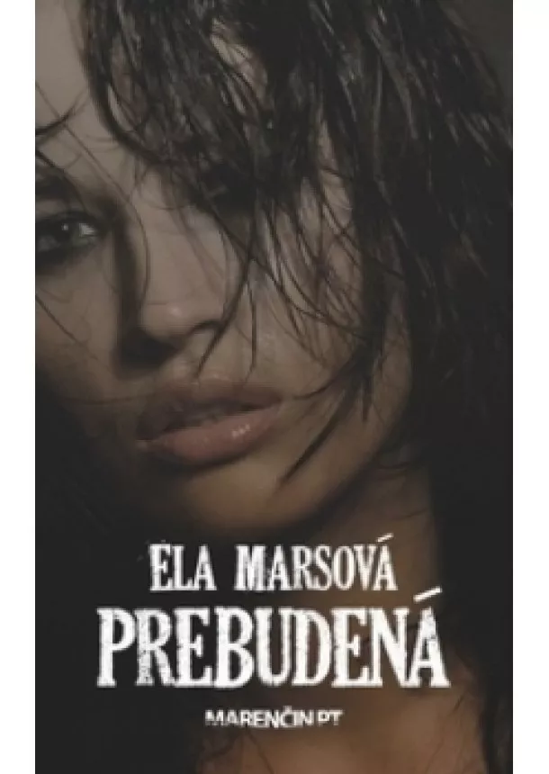 Ela Marsová - Prebudená