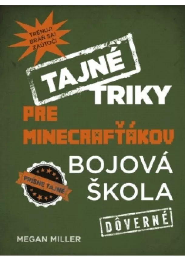 Megan Miller - Tajné triky pre Minecrafťákov: Bojová škola