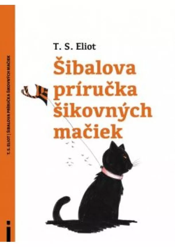 T. S. ELIOT - Šibalova príručka šikovných mačiek