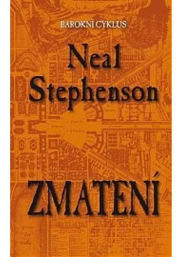 Neal Stephenson - Zmatení