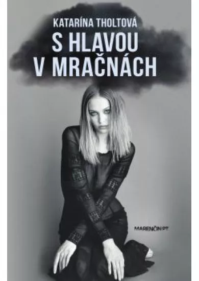 S hlavou v mračnách