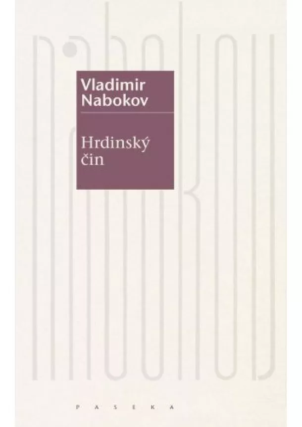 Vladimir Nabokov - Hrdinský čin