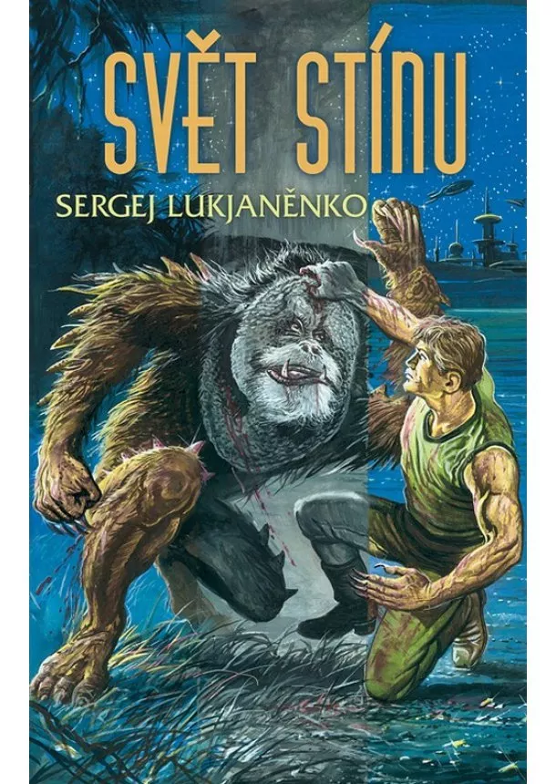 Sergej Lukjaněnko - Svět Stínu