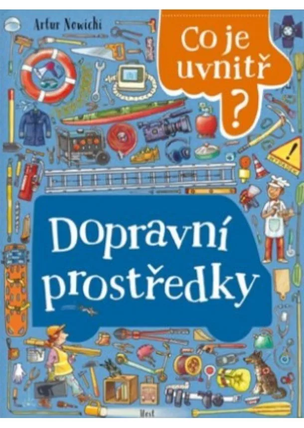 Artur Nowicki  - Dopravní prostředky - Co je uvnitř?