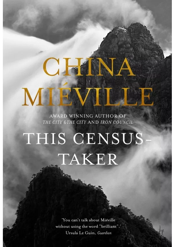 China Mieville - This Census-Taker