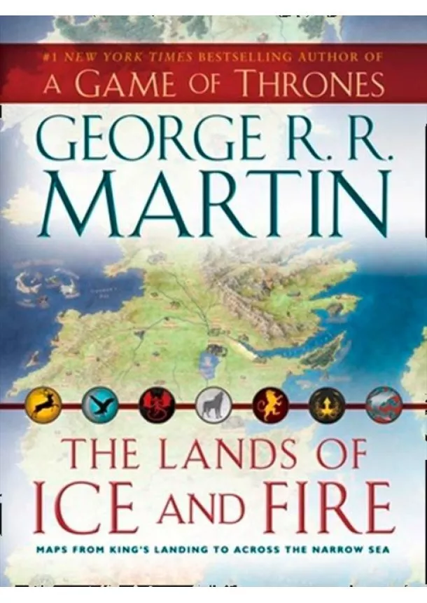 George R. R. Martin - Lands of Ice and Fire