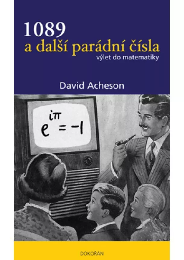 David Acheson - 1089 a další parádní čísla - Matematická dobrodružství