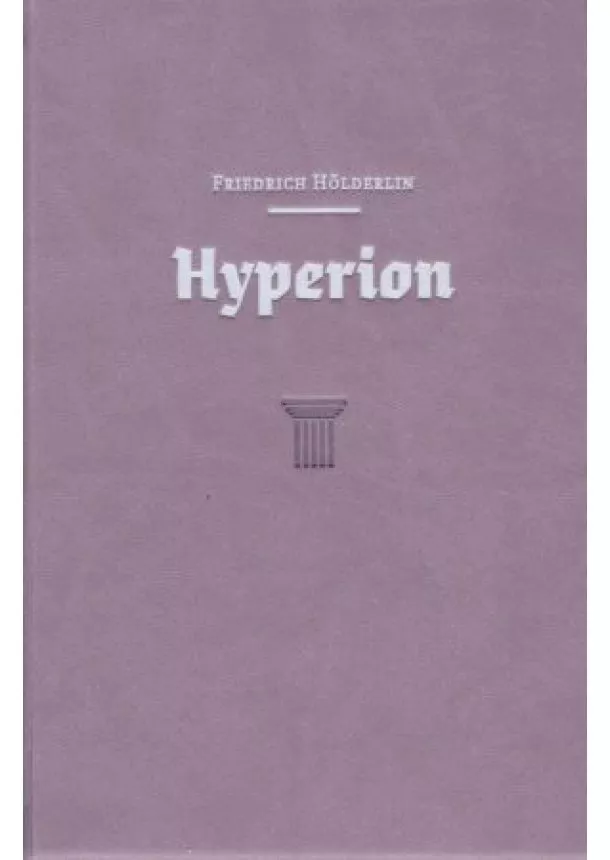 Friedrich Hölderlin - Hyperion