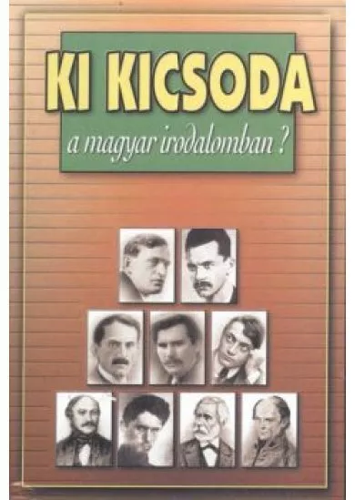 Ki kicsoda a magyar irodalomban?